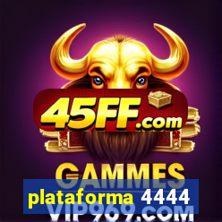 plataforma 4444